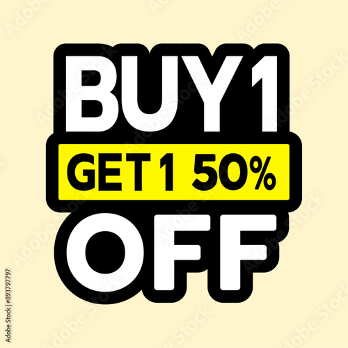 This bold sign displays "BUY 1 GET 1 50% OFF" in large, colorful text. The design is perfect for promoting buy-one-get-one-half-off deals and special offers in retail environments.