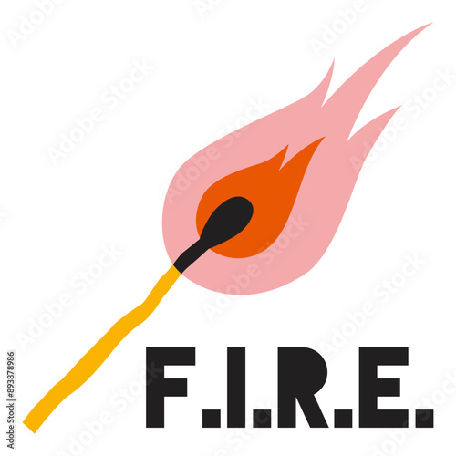 The FIRE. concept. Financial Independence Retire Early movement symbol, burning match stick with flame. Trendy modern vector illustration isolated on white, hand drawn, flat design