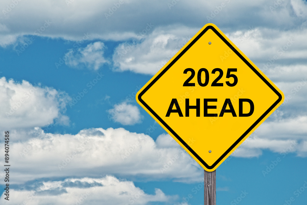 2025 Ahead Sign 2025 Ahead Sign