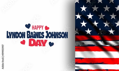 Happy Lyndon Baines Johnson Day Stylish Text With Usa Flag Design , vektor background.  photo