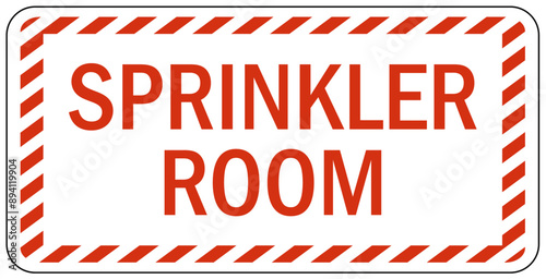 Fire sprinkler sign sprinkler room