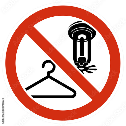 Fire sprinkler sign do not hang anything from fire sprinkler