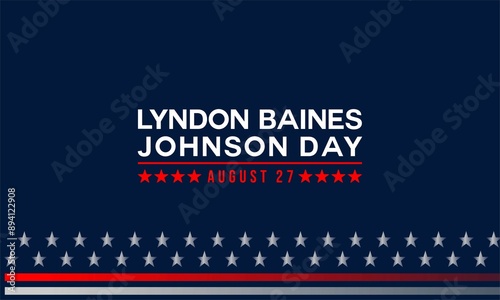 Happy Lyndon Baines Johnson Day Stylish Text With Usa Flag Design , vektor background.  photo