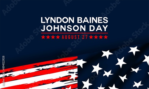 Happy Lyndon Baines Johnson Day Stylish Text With Usa Flag Design , vektor background.  photo