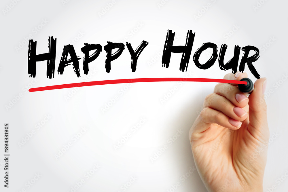 Fototapeta premium Happy Hour is a marketing term for a time when a venue such as a restaurant or bar offers reduced prices on alcoholic drinks, text concept background