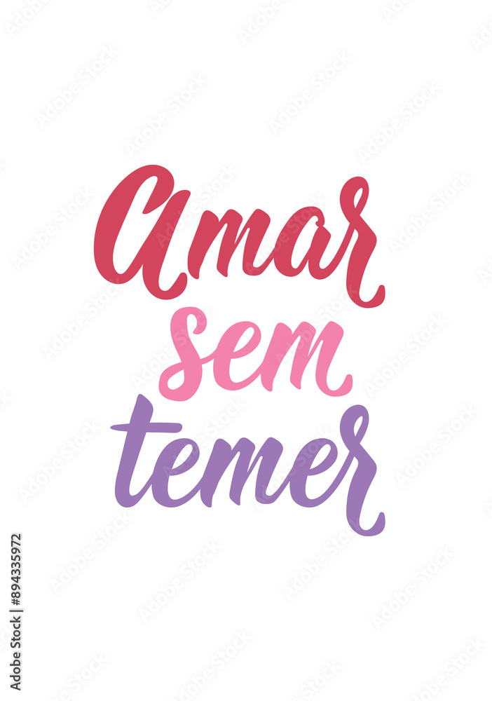 Love without fear in Portuguese. Greeting card with hand drawn lettering. Love without fear in Portuguese. Greeting card with hand drawn lettering.