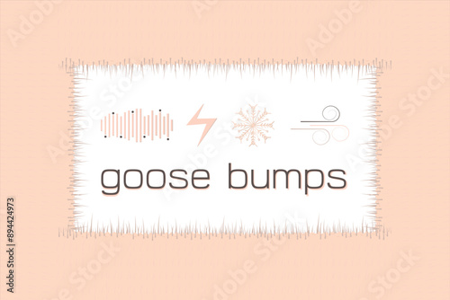Border Goosebumps on the skin poster.  Frame Goosebump arrector pili muscle hair straight up. Goose bumps ants on skin banner.