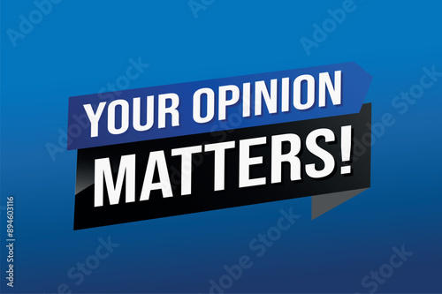 your opinion matters poster banner graphic design icon logo sign symbol social media website coupon

