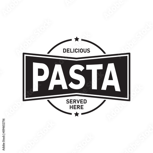 Delicious Pasta served here sign stamp