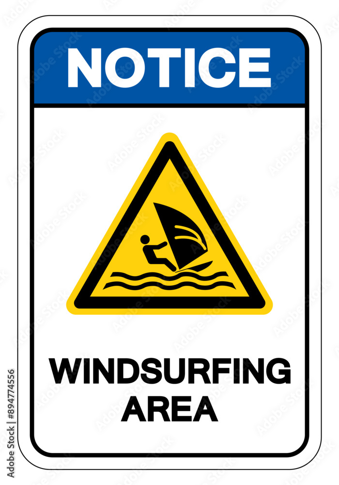 Notice Windsurfing Area Symbol Sign, Vector Illustration, Isolate On White Background Label. EPS10 Notice Windsurfing Area Symbol Sign, Vector Illustration, Isolate On White Background Label. EPS10