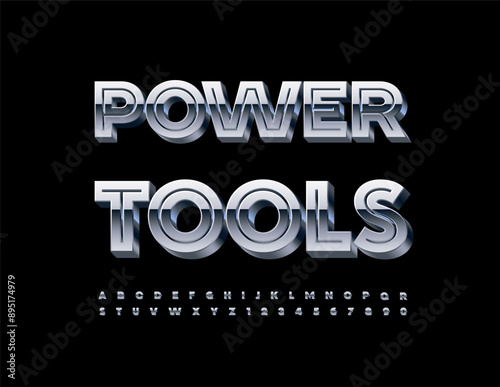 Vector steel icon Power Tools. Unique Metallic Font. Premium Silver Alphabet Letters and Numbers set.