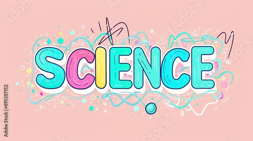 Colorful Science Illustration with Fun Typography