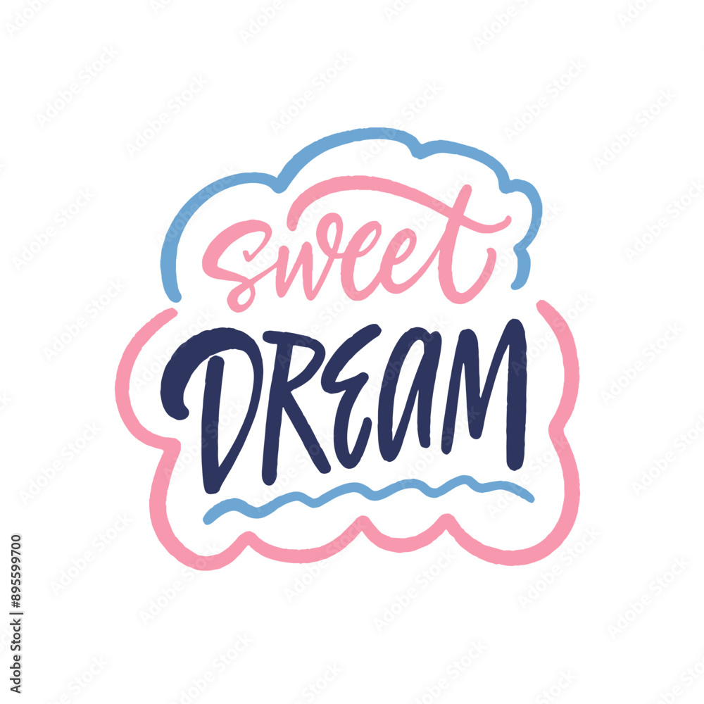 Sweet Dream Motivational Typography with Cloud Design and Stylish White Background Sweet Dream Motivational Typography with Cloud Design and Stylish White Background