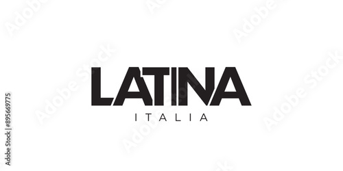 Latina in the Italia emblem. The design features a geometric style, vector illustration with bold typography in a modern font. The graphic slogan lettering.