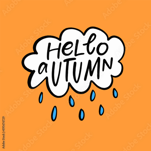 Hello Autumn Seasonal Graphic with Raindrops is ideal for a festive card or social media post