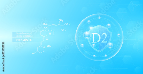 Shield vitamin D2 in dome with blue atom around and chemical structure. Protect and build immunity healthy. Medical scientific concepts. Banner vector illustration.