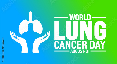 World Lung Cancer Day is observed every year in 01 August. Holiday concept. Template for background, banner, card, poster, placard, design template with unique shapes with standard color.
