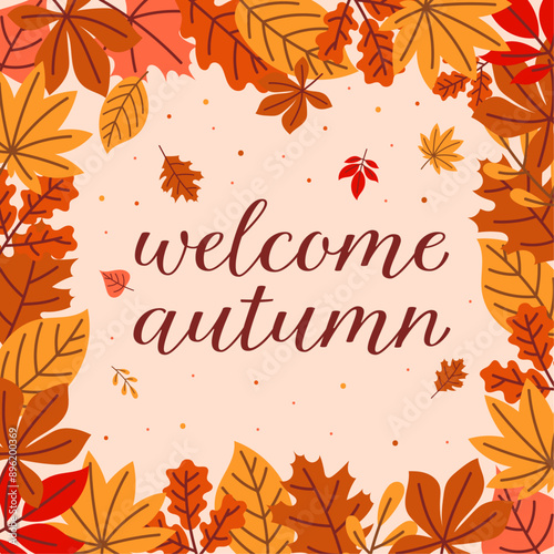 Autumn hand drawn leaves welcome autumn season. Fall season slogan. Autumn phrase with cute cozy design leaves elements 