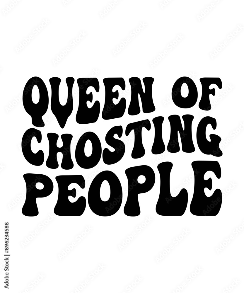 QUEEN OF CHOSTING PEOPLE Groovy SVG, Bundle, hippie svg, aesthetic svg, inspirational svg, motivational svg, trendy svg, retro svg, svg files wavy text