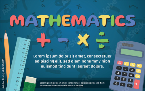 Math Design Template - Layout with Colorful Mathematics Logo, Calcutator, Ruler, Pencil and Eraser on Blue Background with Mathematical Symbols. Rectangle Shape.