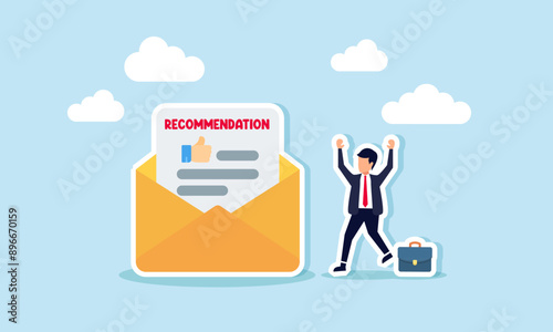 Recommendation letter an appreciation document for a new job application, guaranteeing experience, concept of A happy businessman receives a recommendation letter in an email envelope