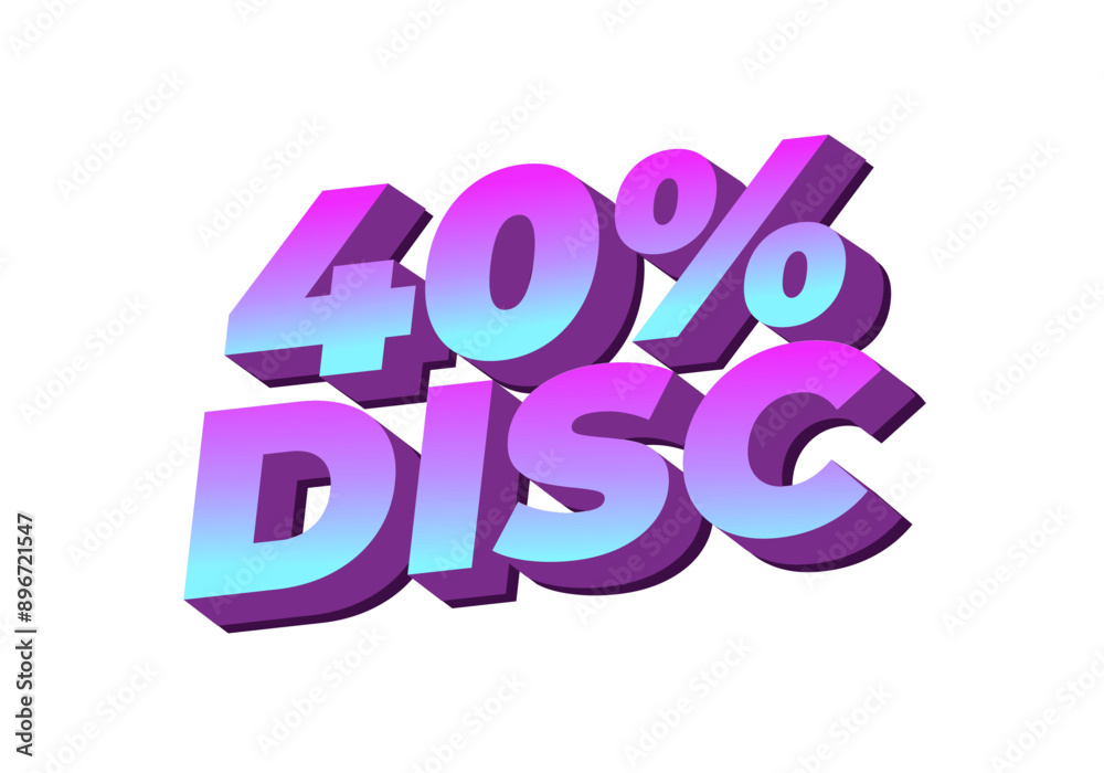 40 percent discount. Text effect in 3D style with good colors 40 percent discount. Text effect in 3D style with good colors