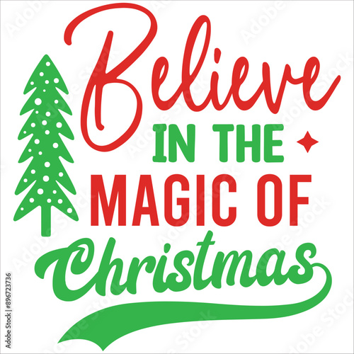 belive in the magic of christmas photo