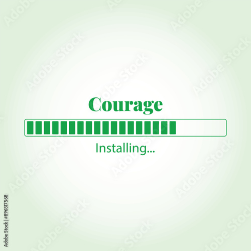 Courage Installing vector illustration graphic eps