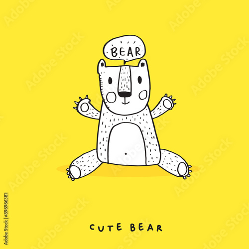 Hand drawing doodle cute bear vector illustration for t-shirt ,card, poster design for kids. Vector illustration design for fashion fabrics, textile graphics, prints, Cute bear cartoon