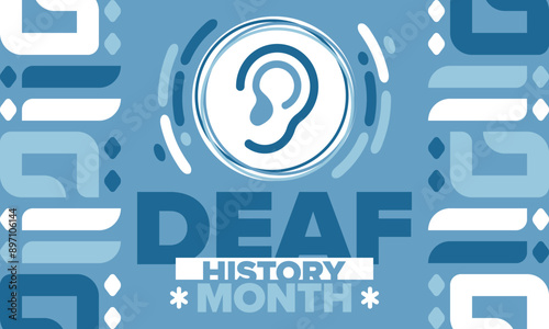 National Deaf History Month. Celebrated from March through April in United States. In honour of the achievement of the deaf and hard of hearing. Poster, postcard, banner. Vector illustration
