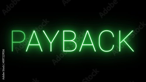 Flickering neon green payback sign animated black background.