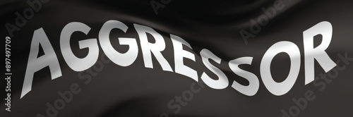 Flag of aggressor. Conceptual black white banner with text inscription