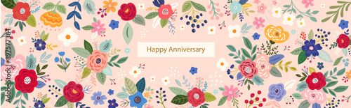 Happy Anniversary banner. Beautiful romantic flower background with roses, leaves, floral bouquets, flower compositions.	