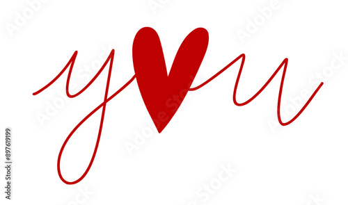 beautiful inscription - you, with a heart. Cute Lettering for cards, congratulations, letters, invitations, interior paintings, clothing design, web design.