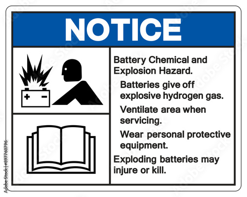 Notice Battery Chemical and Explosion Hazard Symbol Sign ,Vector Illustration, Isolate On White Background Label. EPS10