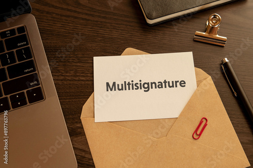 There is word card with the word Multisignature. It is as an eye-catching image. photo