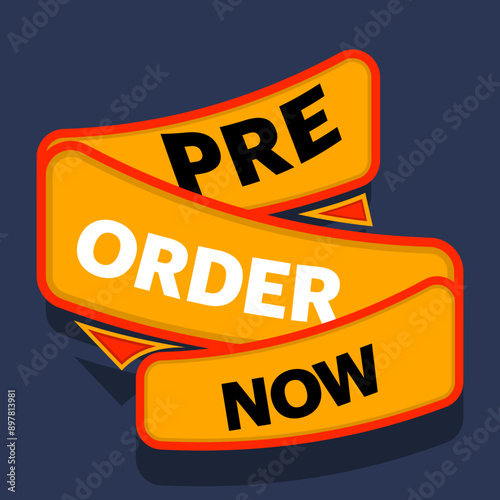 Preorder now concept, yellow red preorder now label clipart, Stock promotion ready for pre-order now. New product items available with best price and discount vector illustration.