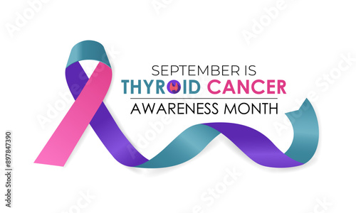Vector illustration of Thyroid cancer awareness month is september. Promoting Thyroid Health and Wellness awareness Calligraphy Realistic Teal Ribbon.Banner poster design.