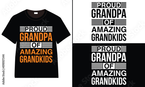 Proud Grandpa of Amazing Grandkids T-shirt, grandparents day, typography, grandfather, grandmother t shirt design
