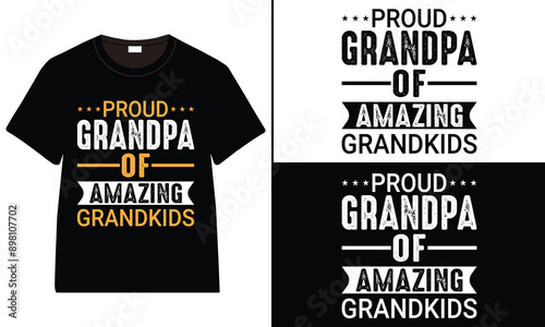 Proud Grandpa of Amazing Grandkids T-shirt, grandparents day, typography, grandfather, grandmother t shirt design
