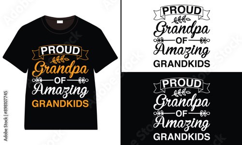 Proud Grandpa of Amazing Grandkids T-shirt, grandparents day, typography, grandfather, grandmother t shirt design