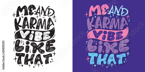 Cute hand drawn doodle lettering quote. Lettering for t-shirt design, mug print, bag print, clothes fashion. 100% hand drawn vector image.