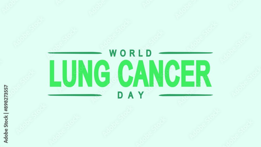 World Lung Cancer Day Text Animation. Great for World Lung Cancer Day Celebrations, for banner, social media feed wallpaper stories.