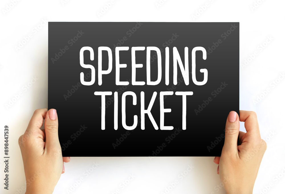 Speeding Ticket - a ticket issued for driving above the speed limit, text concept on card Speeding Ticket - a ticket issued for driving above the speed limit, text concept on card