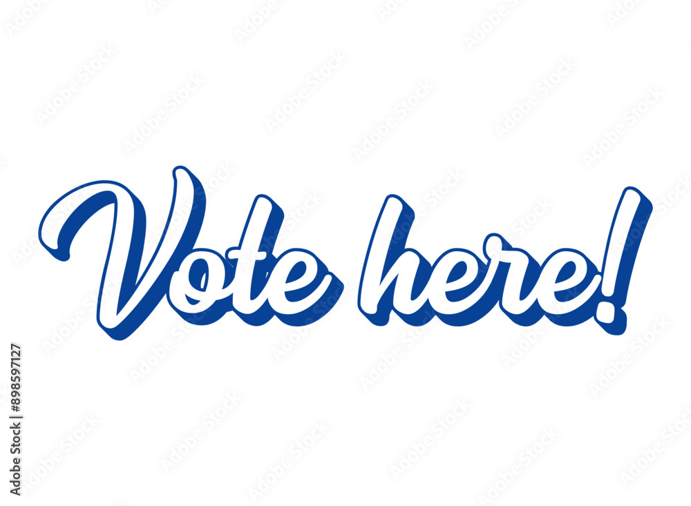 Hand sketched Vote here words. 3D modern or retro lettering for poster, sticker, flyer, header, card, clothing, wear Hand sketched Vote here words. 3D modern or retro lettering for poster, sticker, flyer, header, card, clothing, wear