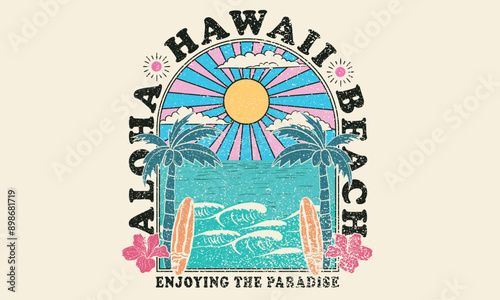 Hawaii aloha surfing club. Surfing Hawaii beach. Sunshine paradise graphic print design. Enjoy beach life. Summer vibes artwork. Surf club design. Beach wave artwork.  Tropical flower. 