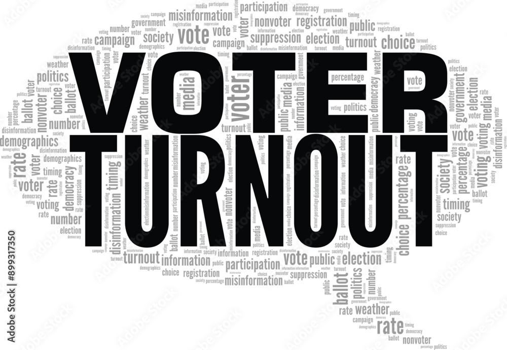 Voter Turnout word cloud conceptual design isolated on white background. Voter Turnout word cloud conceptual design isolated on white background.