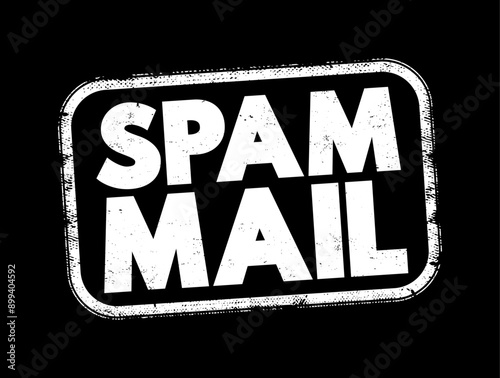 Spam Mail - unsolicited and unwanted junk email sent out in bulk to an indiscriminate recipient list, text concept stamp