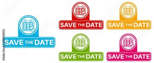 Set collections save the date colorful icon sign. date reminder labels design template Vector illustration