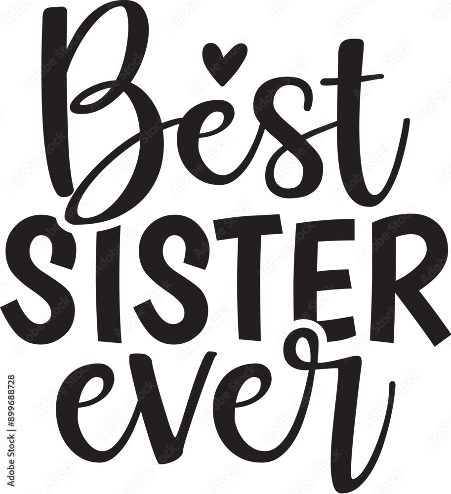 Best Sister Ever Best Sister Ever